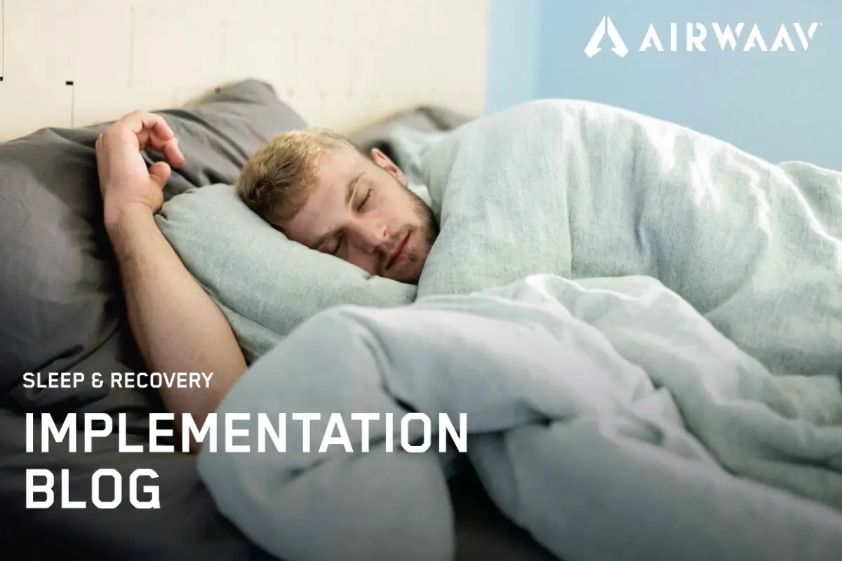 AIRWAAV SINGAPORE SLEEP AND RECOVERY IMPLEMENTATION GUIDE